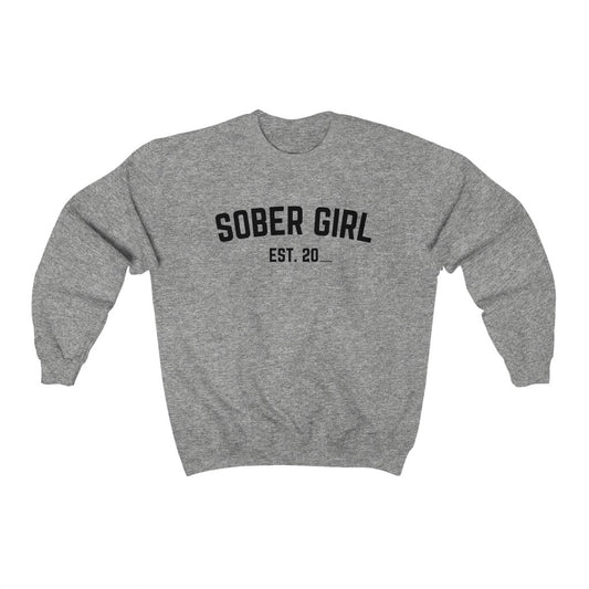 Sober Girl Sober Date Crewneck