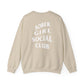 Sober Girl Social Club Crewneck Sweatshirt